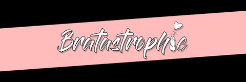 Header of bratastrophic